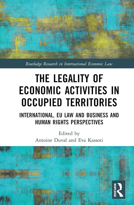 The Legality of Economic Activities in Occupied Territories Review
