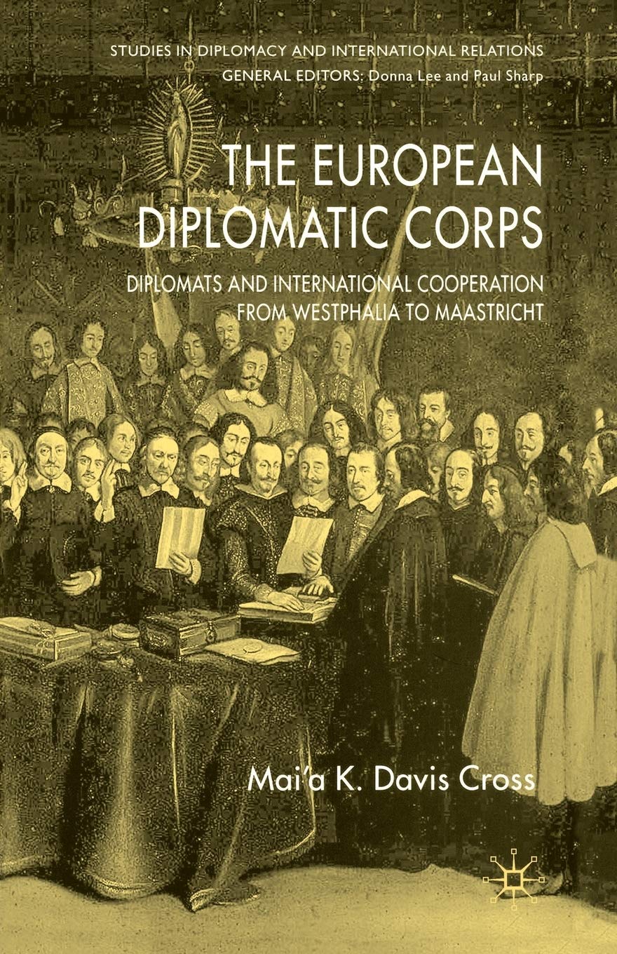 The European Diplomatic Corps: Diplomats and International Cooperation