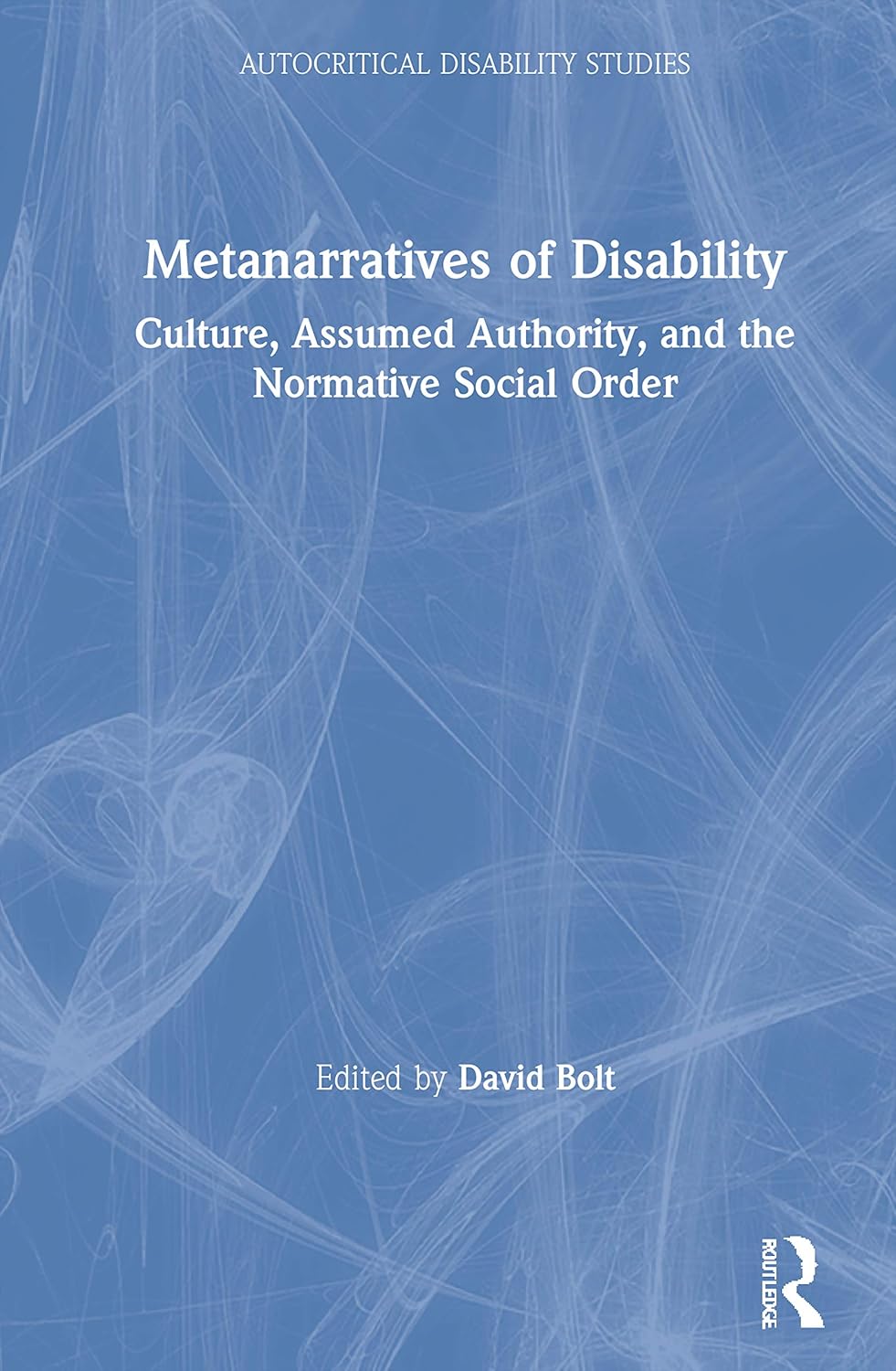 Metanarratives of Disability: A Deep Dive into Autocritical Studies