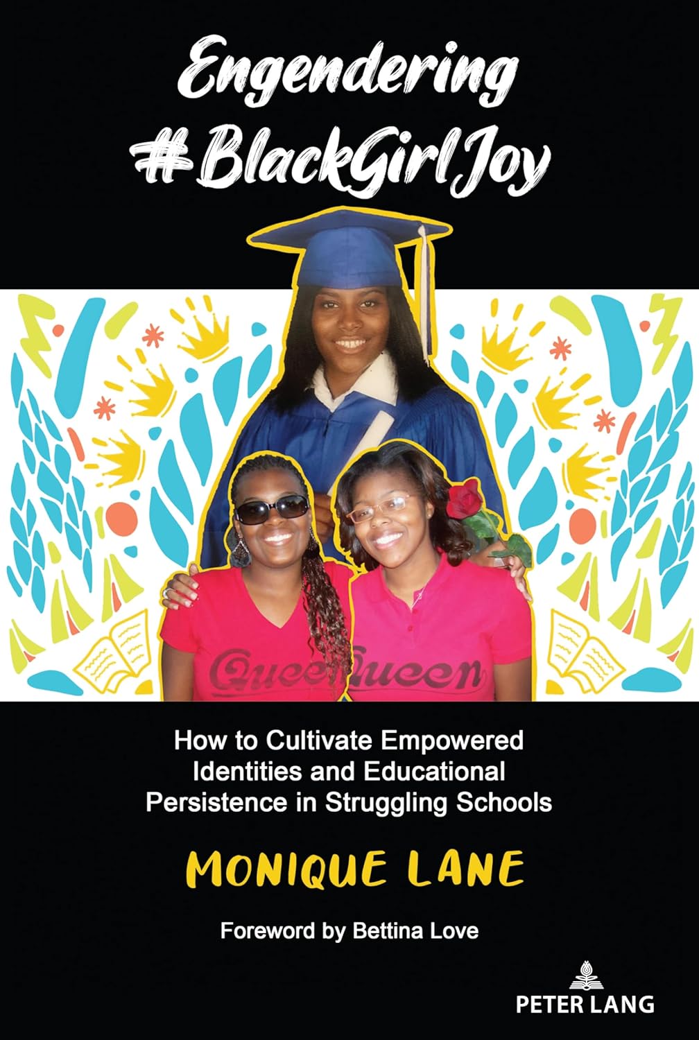 Engendering #BlackGirlJoy: A Celebration of Urban Girls' Strength