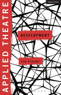 Applied Theatre: Development - Essential Guide for Practitioners