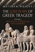 The Lost Plays of Greek Tragedy (Volume 2) - Critical Guide