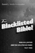 The Blacklisted Bible: Biblical Justice and Hollywood Panic 1947-1955