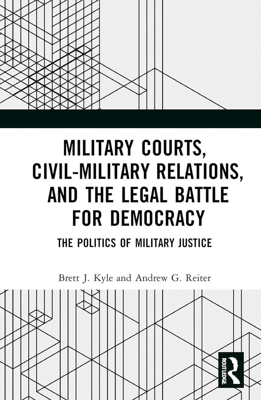 Military Courts and Civil-Military Relations for Democracy