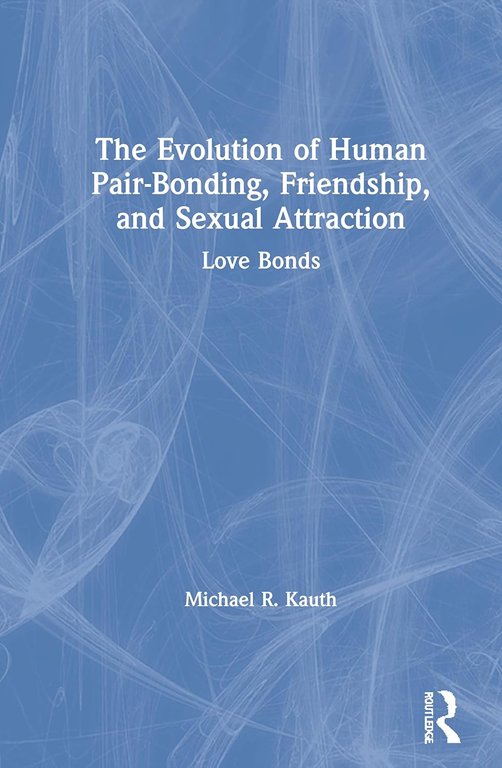 The Evolution of Human Pair-Bonding and Sexual Attraction Insights