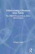 Differentiating Giftedness from Talent - DMGT and Guide
