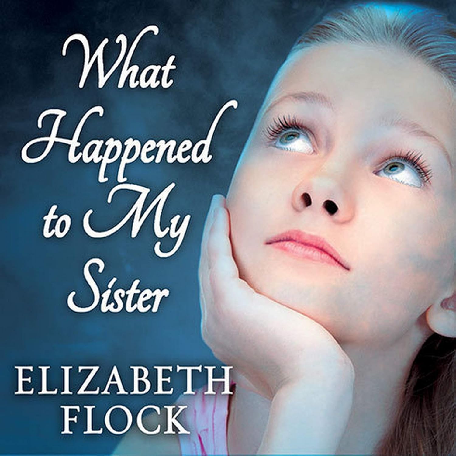 What Happened to My Sister by Elizabeth Flock - A Gripping Tale