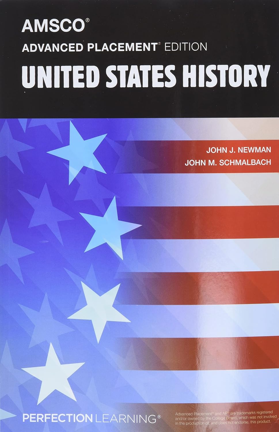 Advanced Placement United States History by Newman & Schmalbach