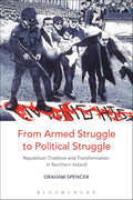 From Armed Struggle to Political Struggle in Northern Ireland