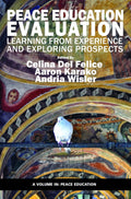 Peace Education Evaluation: Learning from Experience and Exploring