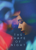 The Shape Of Night Blu-ray - Lush Japanese Drama Noboru