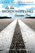 As the Broken White Lines Become One: A Spiritual Travelogue Review