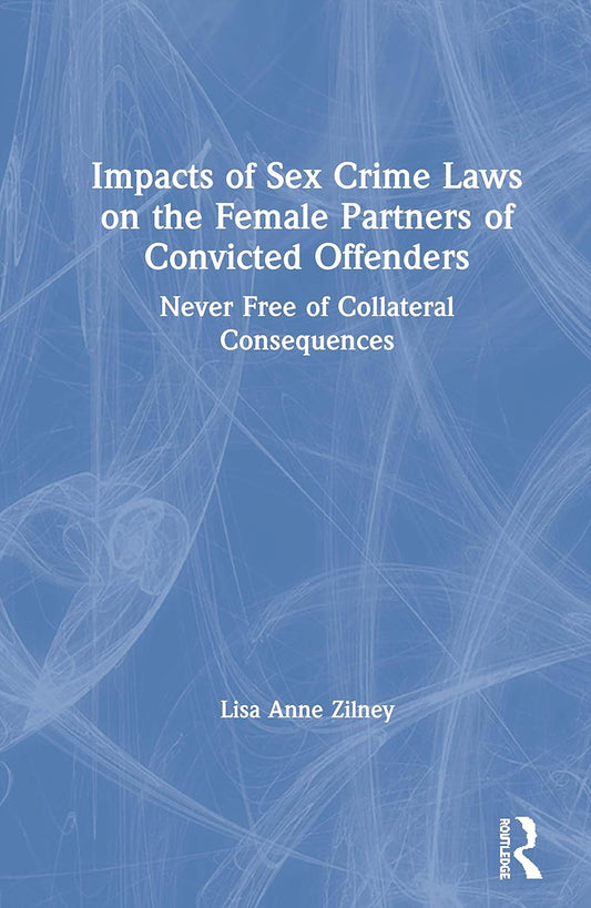 Impacts of Sex Crime Laws on Female Partners of Convicted Offenders