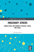 Imaginary Athens Routledge Studies in Cultural History - Scholarly