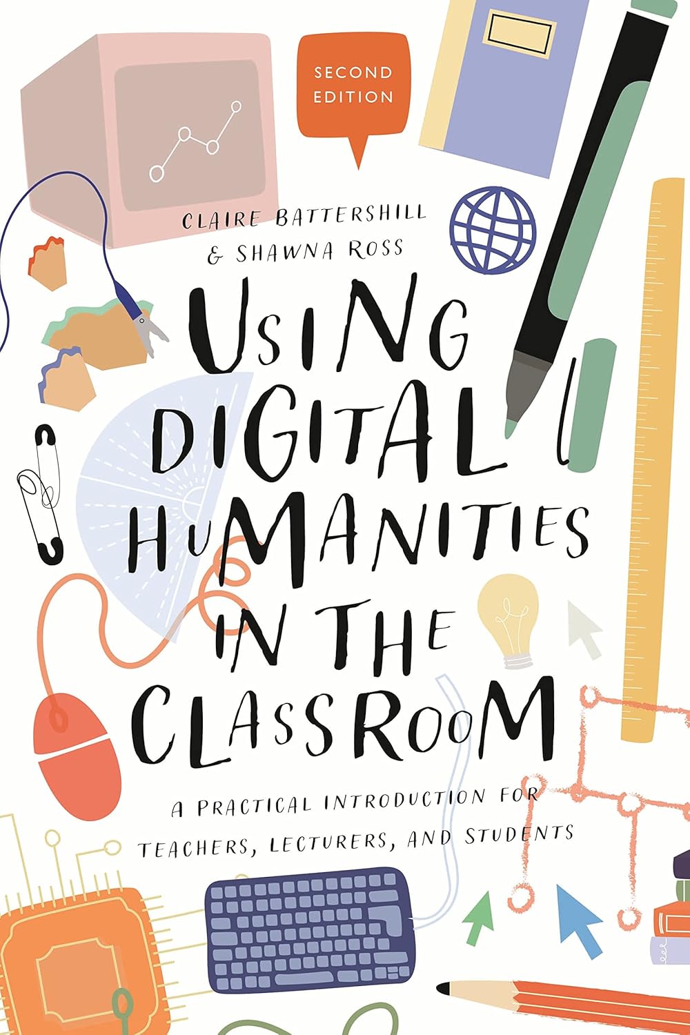 Using Digital Humanities in the Classroom: A Practical Guide