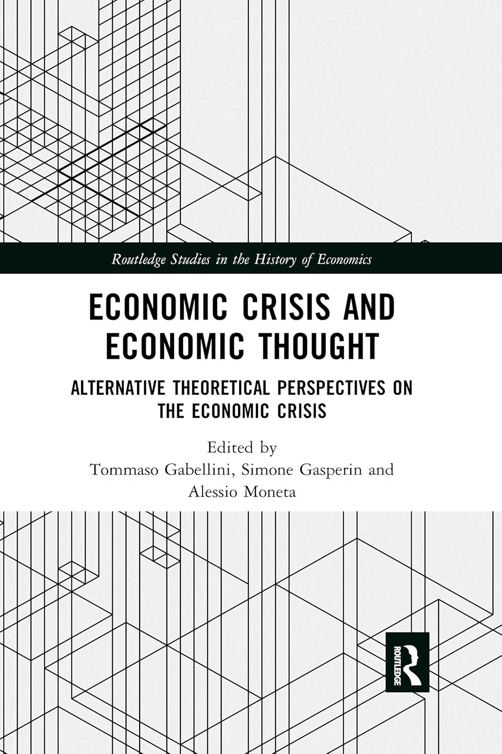 Economic Crisis and Economic Thought: A Comprehensive Analysis