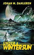 Under A Winter Sun (Worldburner) - Large Print Edition