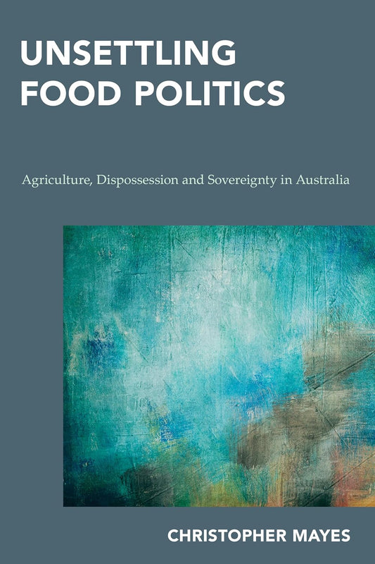 Unsettling Food Politics: A Deep Dive into Continental Philosophy