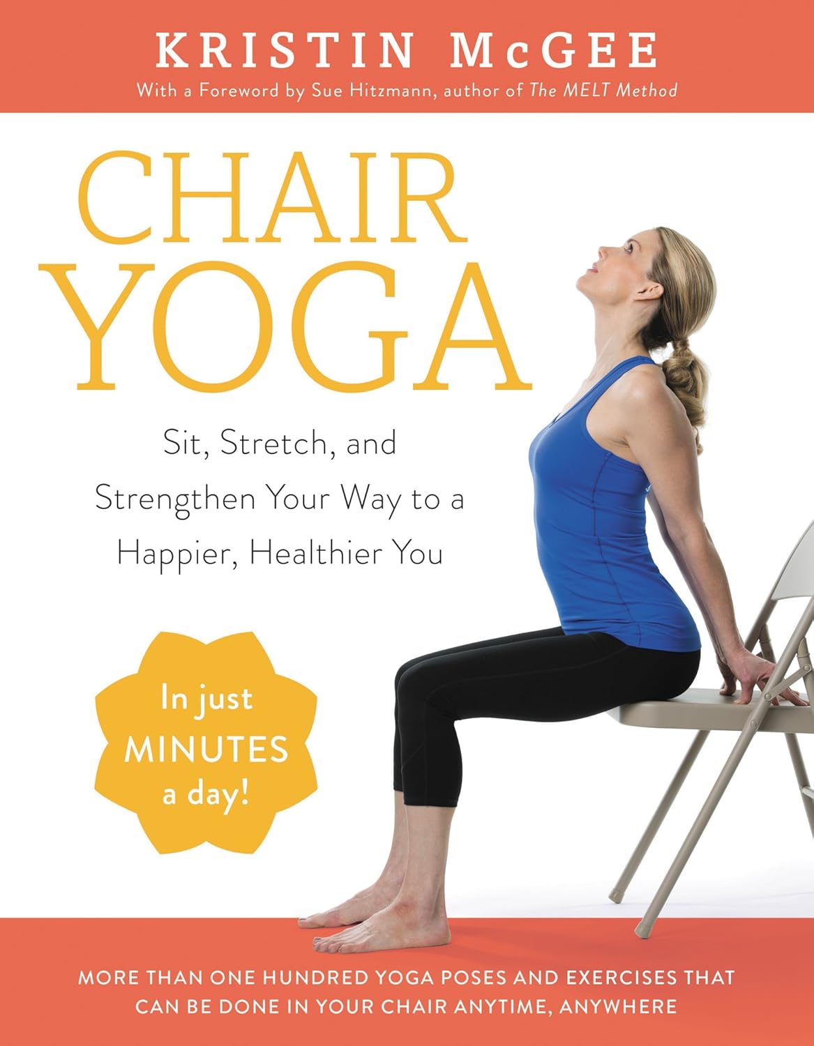 Chair Yoga by Kristin McGee: Happy, Healthy You