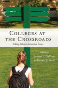 Colleges at the Crossroads: Navigating the Future of Education
