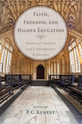 Faith, Freedom, and Higher Education: Historical Analysis