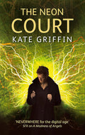 The Neon Court - Urban Fantasy Novel Kate Griffin (Books)