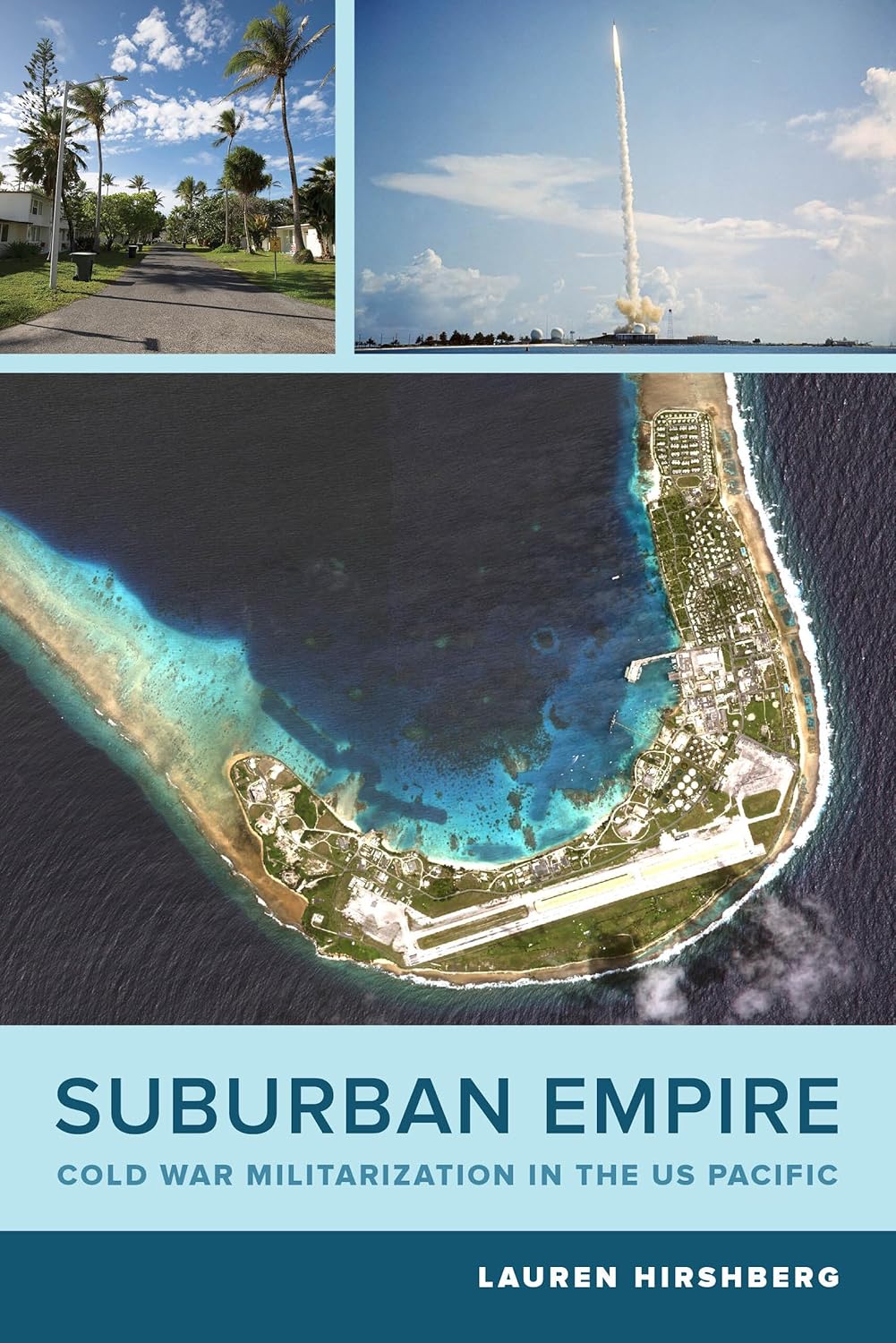 Suburban Empire: Cold War Militarization in the US Pacific Review