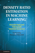 Density Ratio Estimation in Machine Learning - Practical Theory