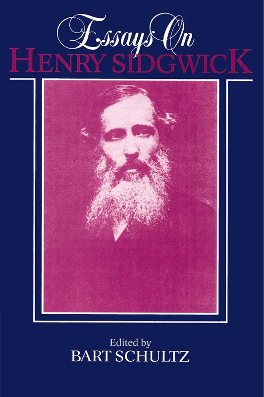 Essays on Henry Sidgwick: A Deep Dive into Ethical Philosophy