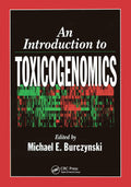 An Introduction to Toxicogenomics: A Comprehensive Guide