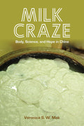 Milk Craze: Body, Science, and Hope in China - In-depth