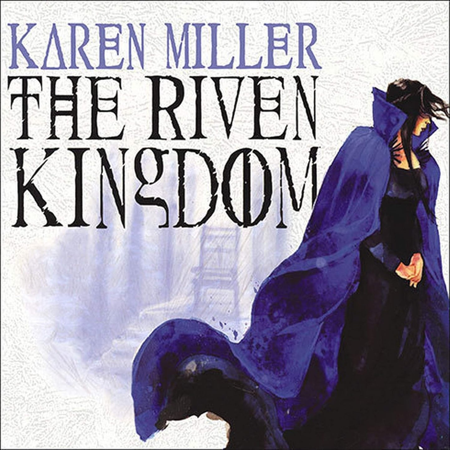 The Riven Kingdom by Karen Miller - A Gripping Fantasy Tale
