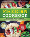 Mexican Cookbook: The Complete Mexican Cookbook - Authentic Home