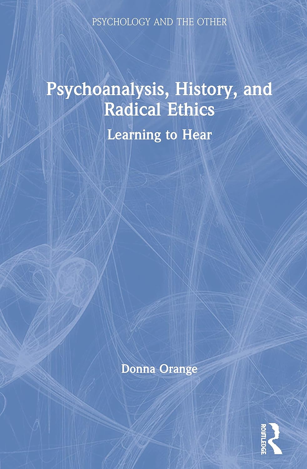 Psychoanalysis, History, and Radical Ethics: A Deep Dive