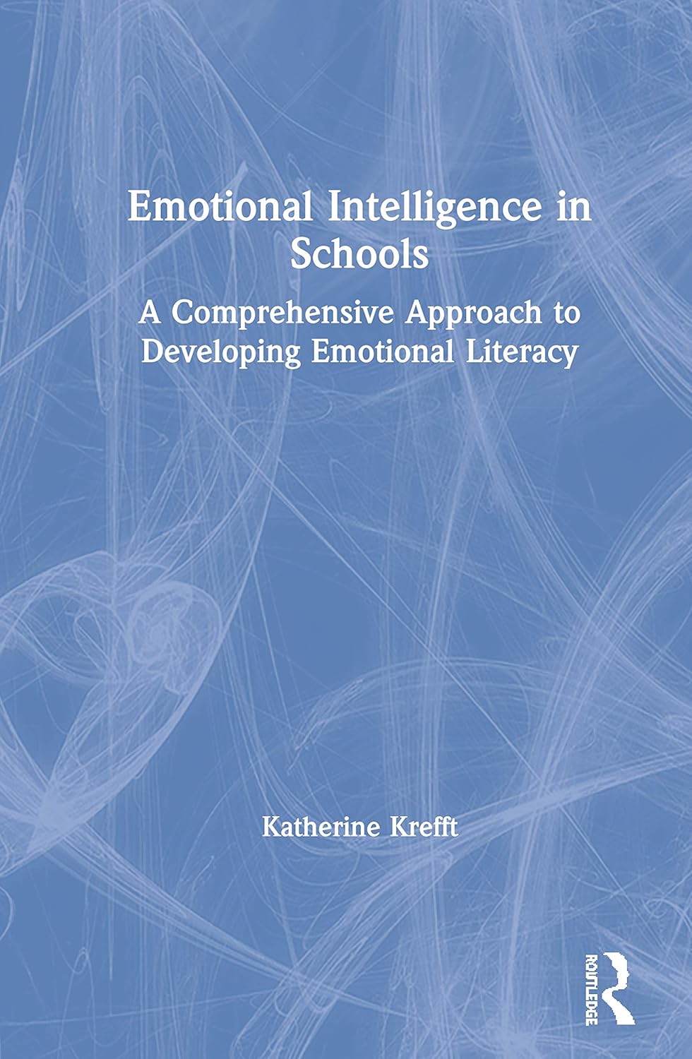 Emotional Intelligence in Schools: A Comprehensive Guide
