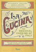 La Cucina: The Regional Cooking of Italy - A Culinary Treasure