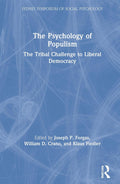 The Psychology of Populism: Insights from Social Psychology Experts