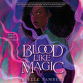 Blood Like Magic - Dark Urban Fantasy Coming of Age Novel