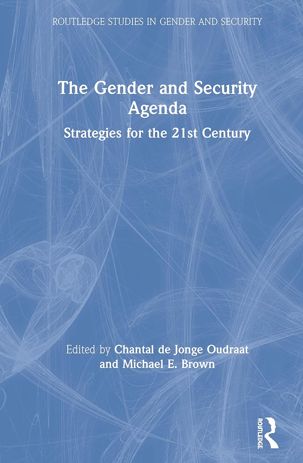 The Gender and Security Agenda: A Comprehensive Exploration