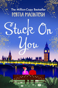Stuck on You by Portia MacIntosh - Warm Christmas Romcom
