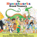 The Munschworks Grand Treasury: A Collection of Timeless Tales
