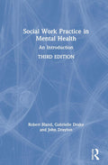 Social Work Practice in Mental Health: A Comprehensive Guide