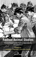 Radical Animal Studies: Beyond Respectability Politics