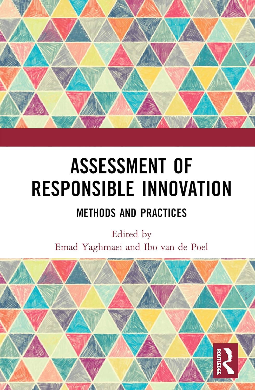 Assessment of Responsible Innovation: A Comprehensive Guide