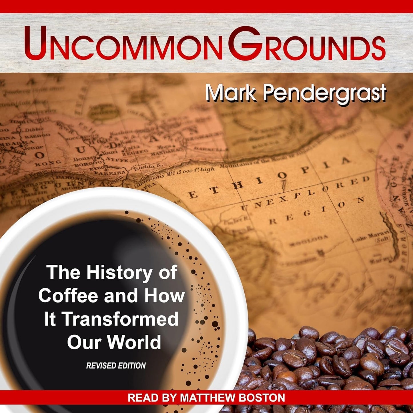 Uncommon Grounds: The History of Coffee and Its Global Impact