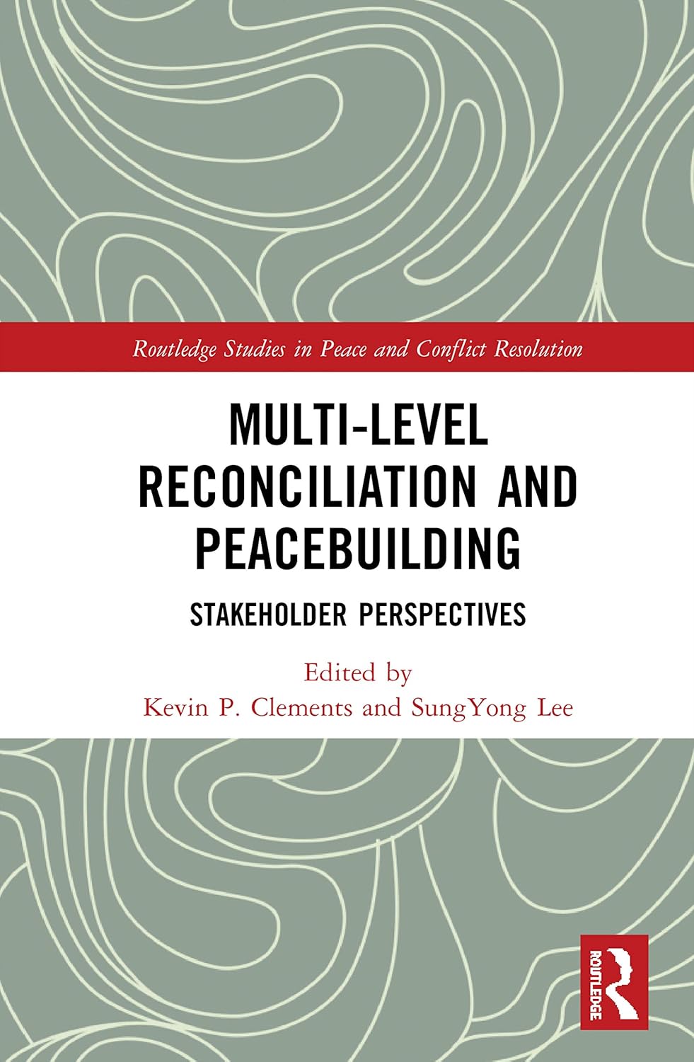 Multi-Level Reconciliation and Peacebuilding: Stakeholder Insights