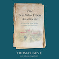 The Boy Who Drew Auschwitz - Powerful Holocaust Memoir
