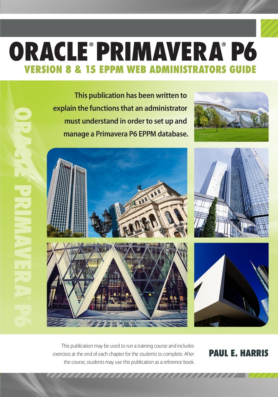 Oracle Primavera P6 EPPM Web Administrators Guide Review