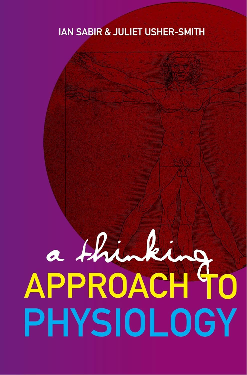 A Thinking Approach to Physiology: Comprehensive Learning Guide