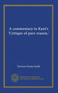 A commentary to Kant's Critique of Pure Reason - Scholarly Guide